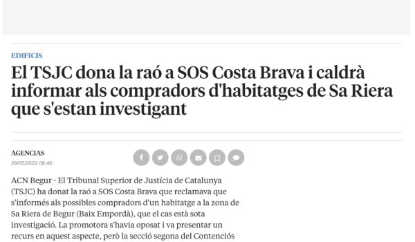 El TSJC dona la raó a SOS Costa Brava i caldrà informar als compradors d'habitatges de Sa Riera que s'estan investigant (LA VANGUARDIA)